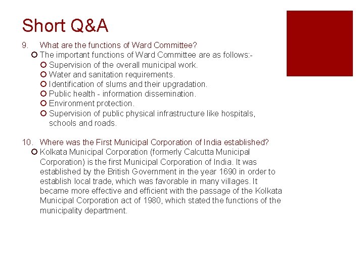 Short Q&A 9. What are the functions of Ward Committee? ¡ The important functions