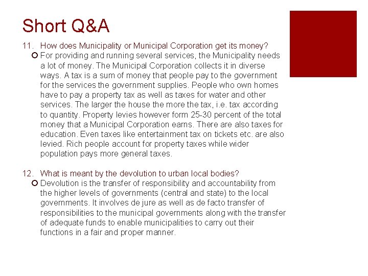 Short Q&A 11. How does Municipality or Municipal Corporation get its money? ¡ For