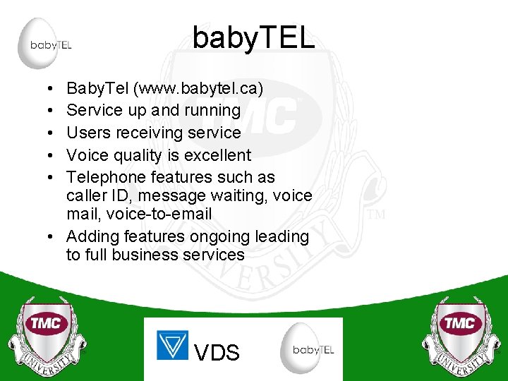baby. TEL • • • Baby. Tel (www. babytel. ca) Service up and running