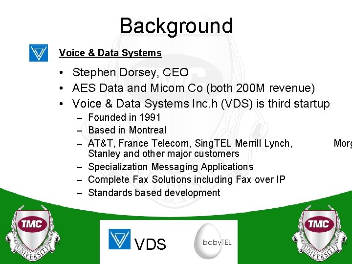 Background Voice & Data Systems • Stephen Dorsey, CEO • AES Data and Micom