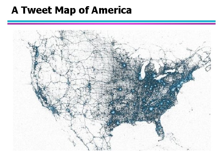 A Tweet Map of America 