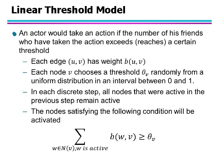 Linear Threshold Model l 