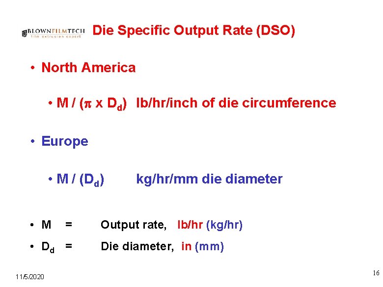 Die Specific Output Rate (DSO) • North America • M / (p x Dd)