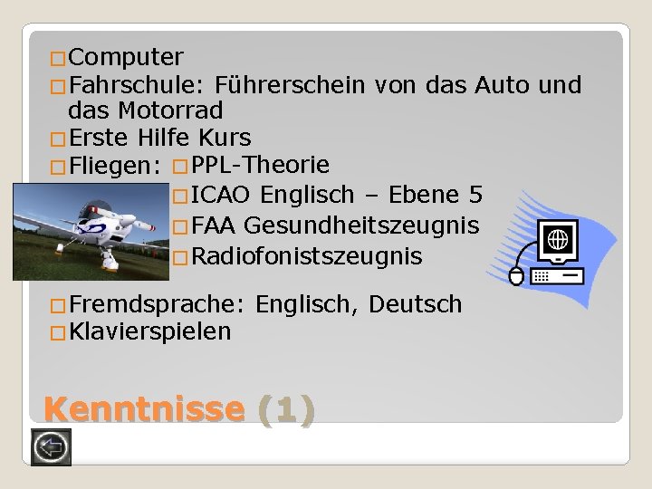 �Computer �Fahrschule: Führerschein von das Auto und das Motorrad �Erste Hilfe Kurs �Fliegen: �PPL-Theorie