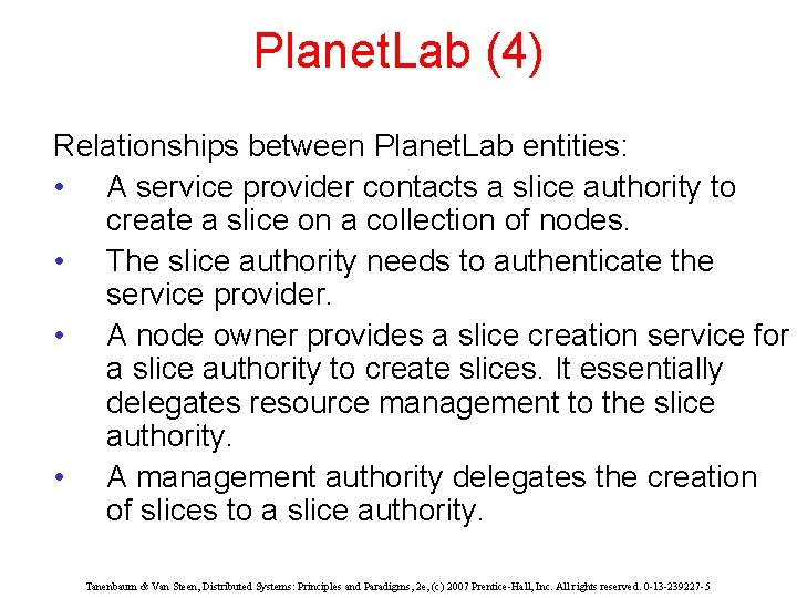 Planet. Lab (4) Relationships between Planet. Lab entities: • A service provider contacts a