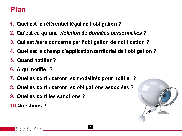 Plan 1. Quel est le référentiel légal de l’obligation ? 2. Qu’est ce qu’une