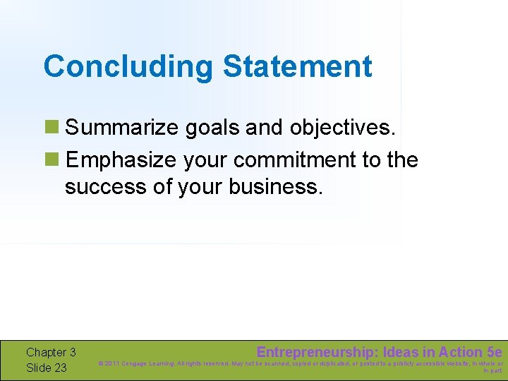 Concluding Statement n Summarize goals and objectives. n Emphasize your commitment to the success