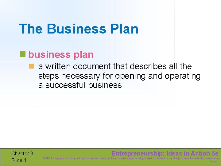 The Business Plan n business plan n a written document that describes all the