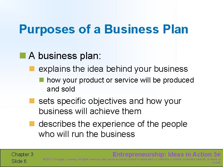 Purposes of a Business Plan n A business plan: n explains the idea behind