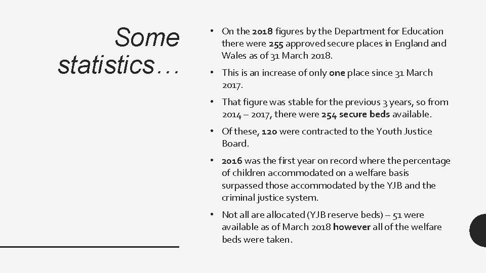 Some statistics… • On the 2018 figures by the Department for Education there were