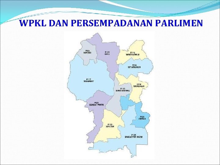 WPKL DAN PERSEMPADANAN PARLIMEN 