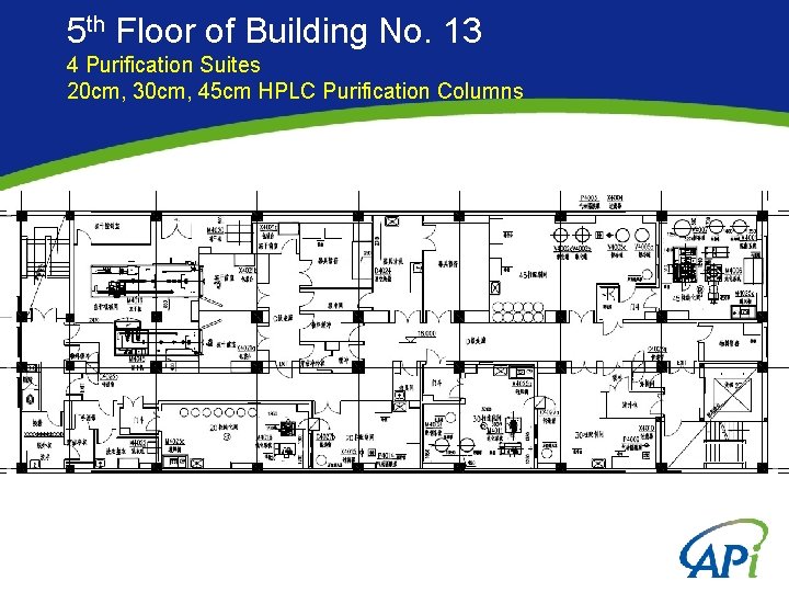 5 th Floor of Building No. 13 4 Purification Suites 20 cm, 30 cm,