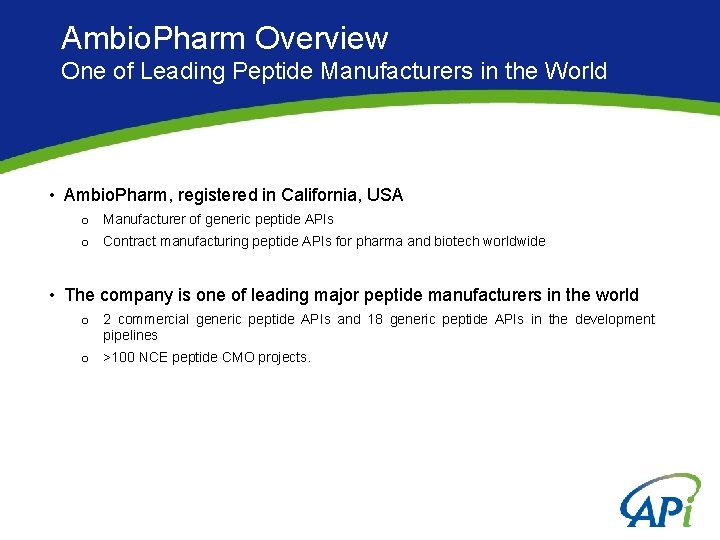 Ambio. Pharm Overview One of Leading Peptide Manufacturers in the World • Ambio. Pharm,