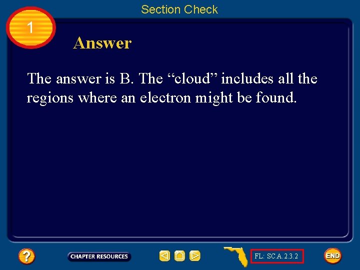 Section Check 1 Answer The answer is B. The “cloud” includes all the regions