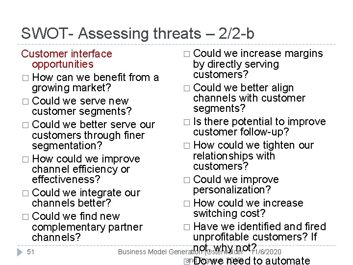 SWOT- Assessing threats – 2/2 -b we increase margins by directly serving customers? �