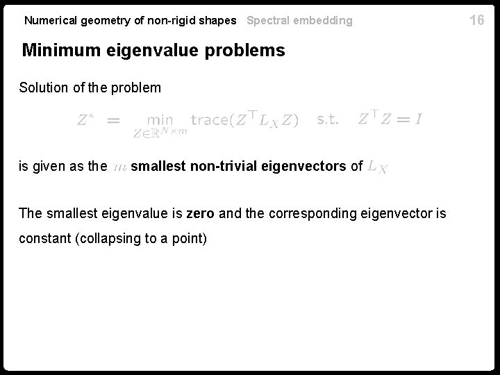 Numerical geometry of non-rigid shapes Spectral embedding Minimum eigenvalue problems Solution of the problem