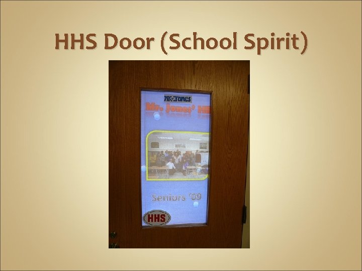 HHS Door (School Spirit) 