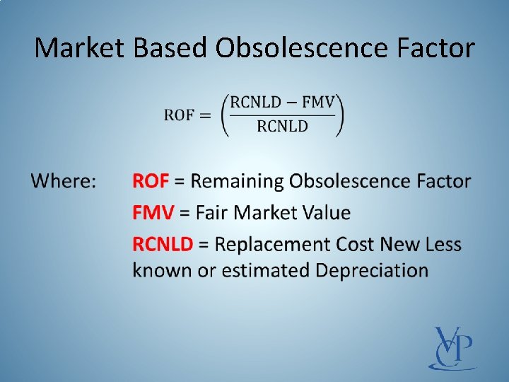 Market Based Obsolescence Factor • 