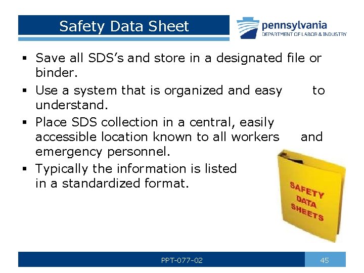 Safety Data Sheet § Save all SDS’s and store in a designated file or