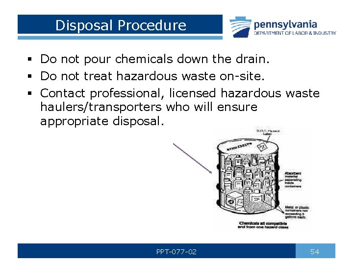 Disposal Procedure § Do not pour chemicals down the drain. § Do not treat