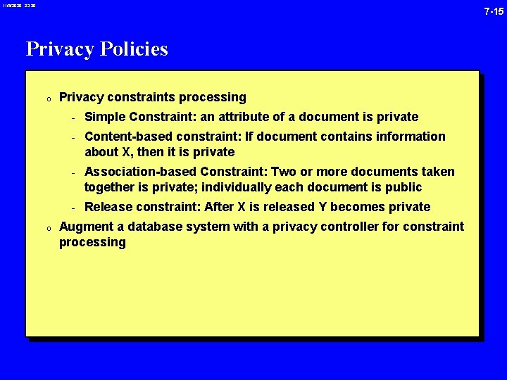 11/5/2020 23: 30 7 -15 Privacy Policies 0 Privacy constraints processing - Simple Constraint: