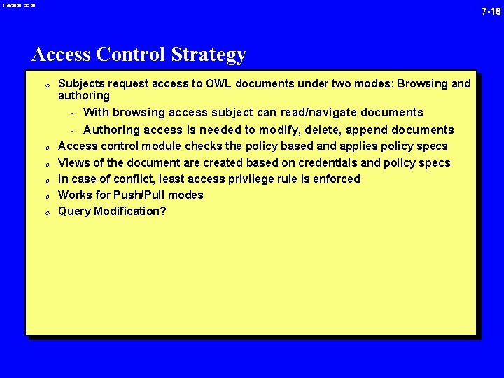 11/5/2020 23: 30 7 -16 Access Control Strategy 0 Subjects request access to OWL