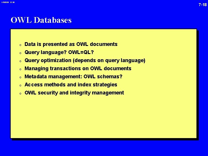 11/5/2020 23: 30 7 -18 OWL Databases 0 Data is presented as OWL documents