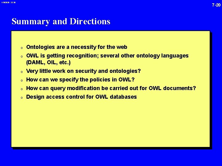 11/5/2020 23: 30 7 -20 Summary and Directions 0 Ontologies are a necessity for