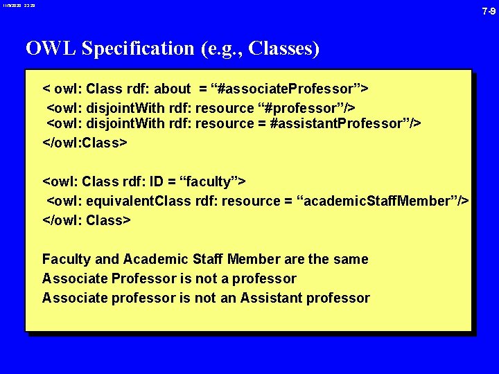 11/5/2020 23: 29 7 -9 OWL Specification (e. g. , Classes) < owl: Class