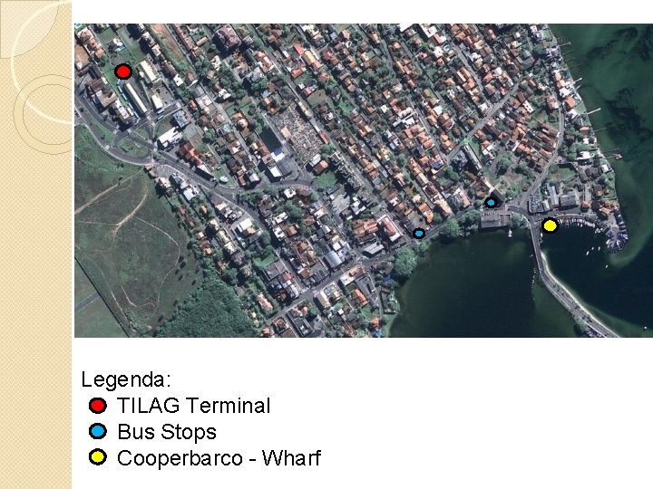 Legenda: TILAG Terminal Bus Stops Cooperbarco - Wharf 