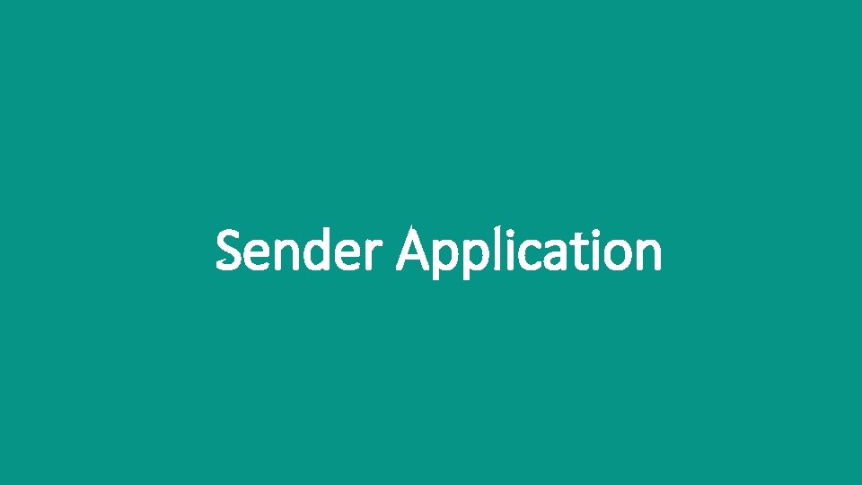 Sender Application 