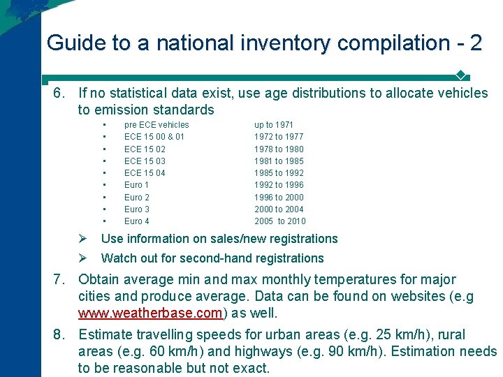 Guide to a national inventory compilation - 2 6. If no statistical data exist,