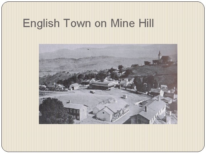 English Town on Mine Hill 