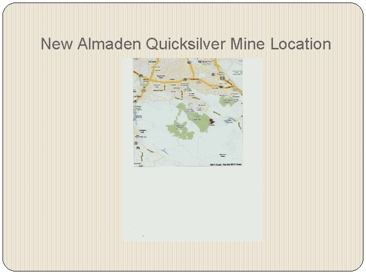 New Almaden Quicksilver Mine Location 