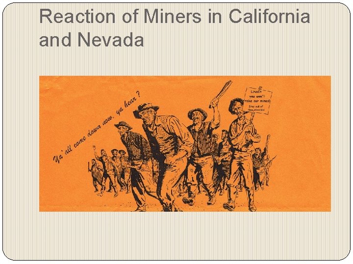 Reaction of Miners in California and Nevada 