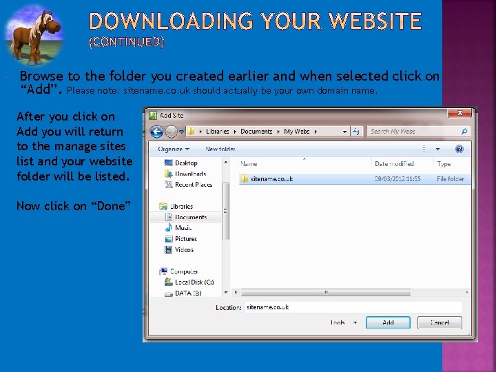  Browse to the folder you created earlier and when selected click on “Add”.