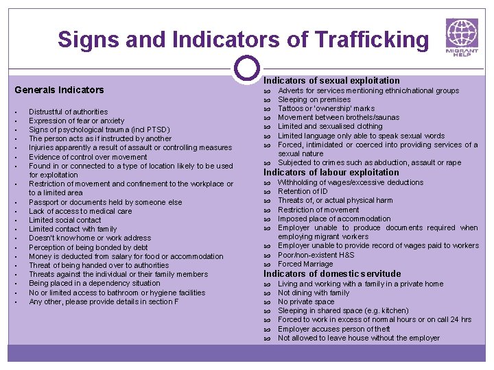 Signs and Indicators of Trafficking Generals Indicators • • • • • Distrustful of
