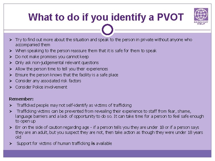What to do if you identify a PVOT Try to find out more about