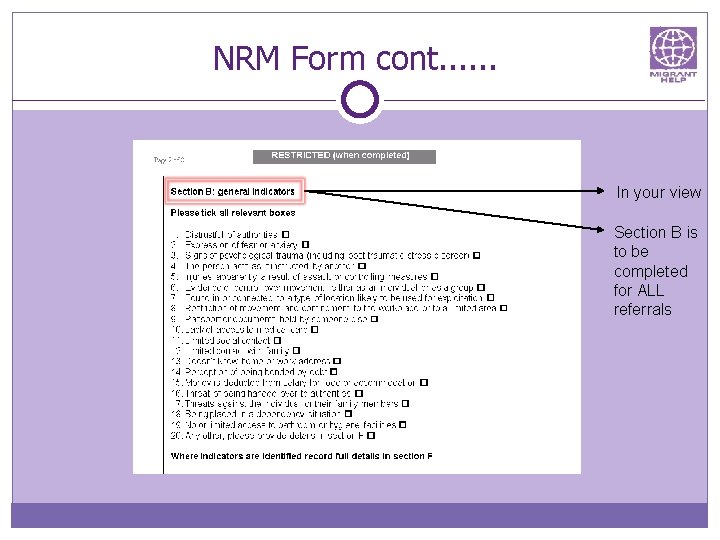 NRM Form cont. . . In your view Section B is to be completed