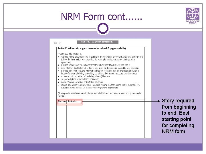 NRM Form cont. . . Story required from beginning to end. Best starting point