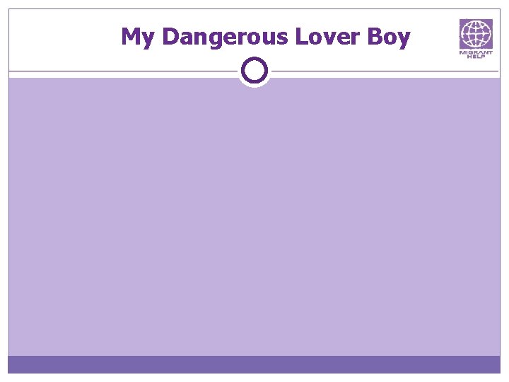 My Dangerous Lover Boy 