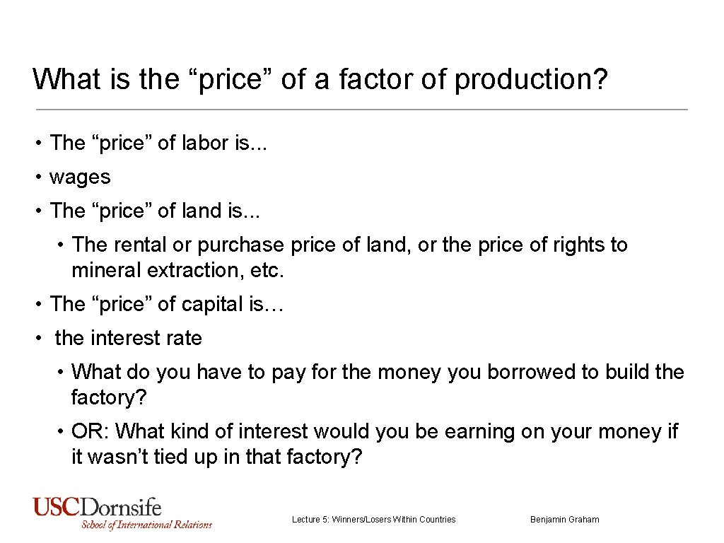 What is the “price” of a factor of production? • The “price” of labor