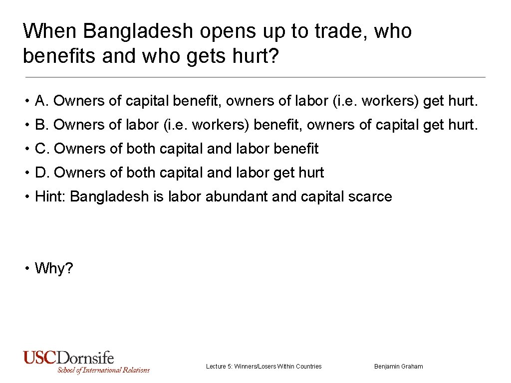 When Bangladesh opens up to trade, who benefits and who gets hurt? • A.