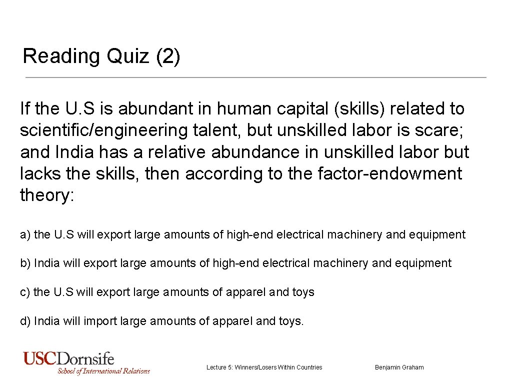 Reading Quiz (2) If the U. S is abundant in human capital (skills) related