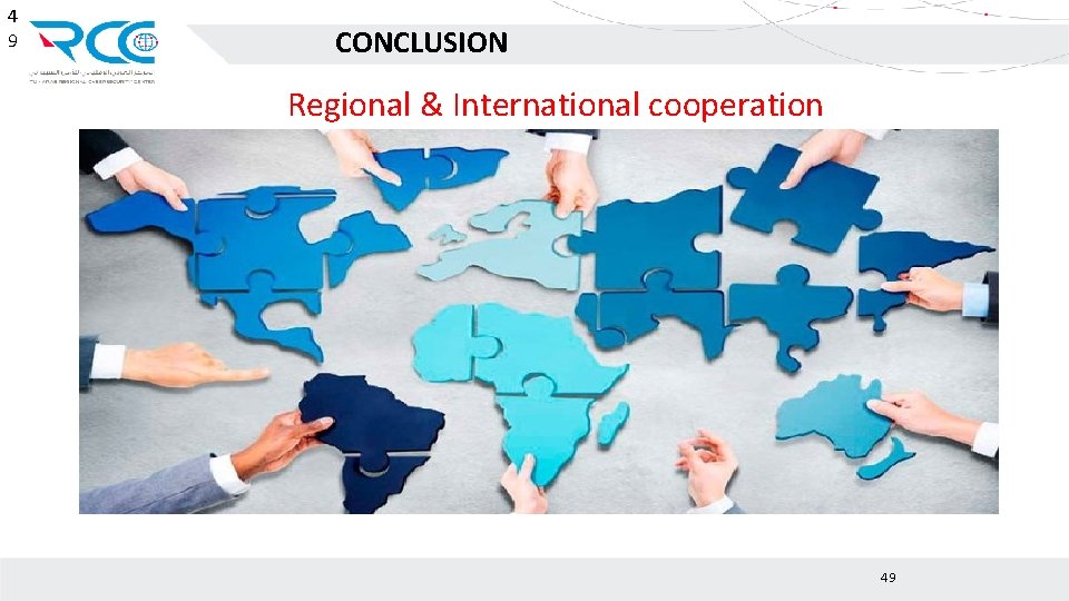 4 9 CONCLUSION Regional & International cooperation 49 