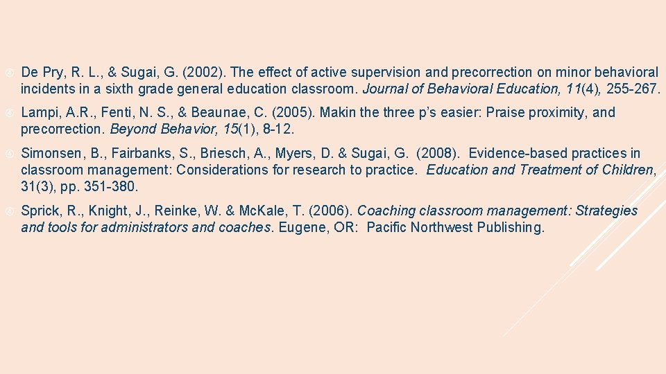  De Pry, R. L. , & Sugai, G. (2002). The effect of active