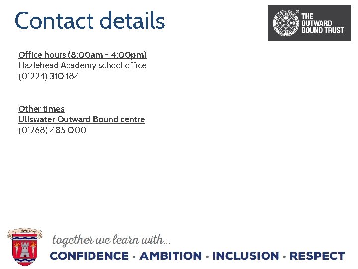Contact details Office hours (8: 00 am - 4: 00 pm) Hazlehead Academy school