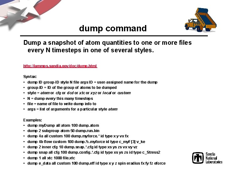dump command Dump a snapshot of atom quantities to one or more files every