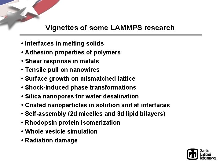 Vignettes of some LAMMPS research • • • Interfaces in melting solids Adhesion properties
