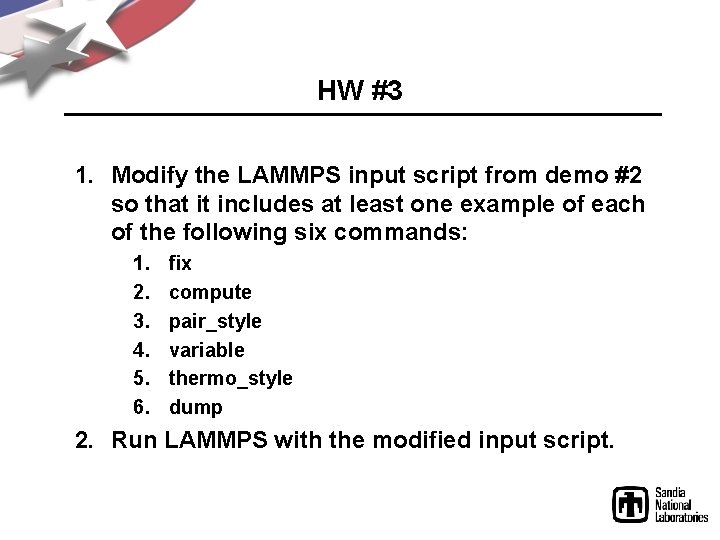 HW #3 1. Modify the LAMMPS input script from demo #2 so that it